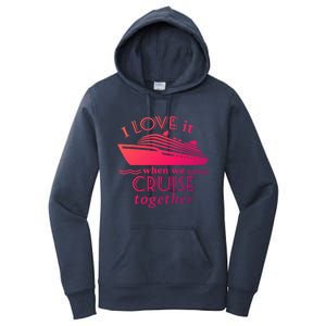 Cruise Meaningful Gift For Couples Who Love Cruising Together Gift Women's Pullover Hoodie