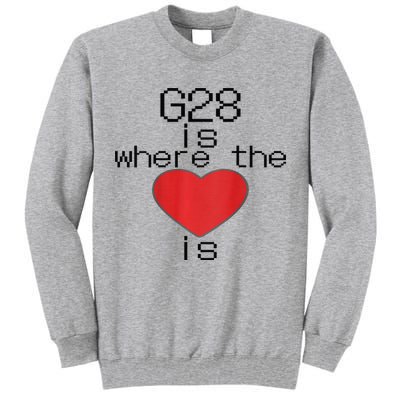 CNC Machinist G28 Home is where the heart is Tall Sweatshirt