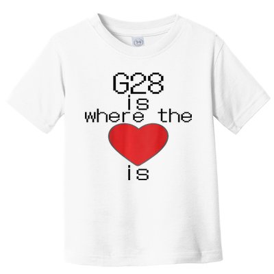 CNC Machinist G28 Home is where the heart is Toddler T-Shirt