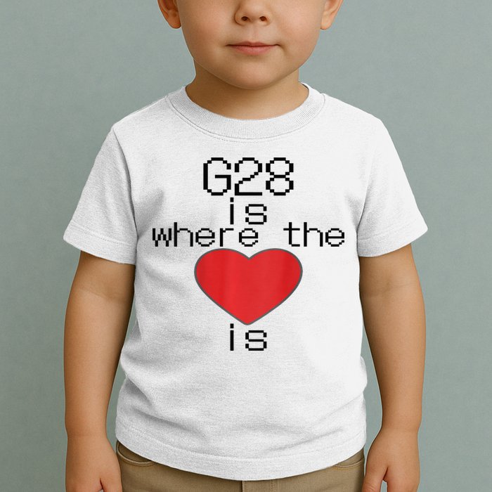 CNC Machinist G28 Home is where the heart is Toddler T-Shirt