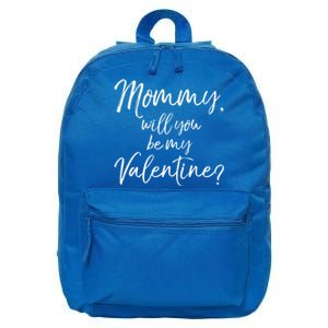 Cute Mom Gift From Son Fun Mommy Will You Be My Valentine? Cool Gift 16 in Basic Backpack