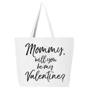 Cute Mom Gift From Son Fun Mommy Will You Be My Valentine? Cool Gift 25L Jumbo Tote