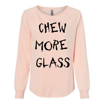 Chew More Glass Womens California Wash Sweatshirt