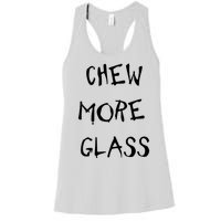 Chew More Glass Women's Racerback Tank