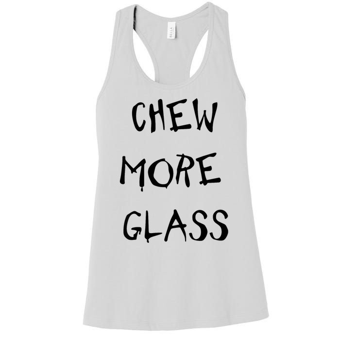 Chew More Glass Women's Racerback Tank