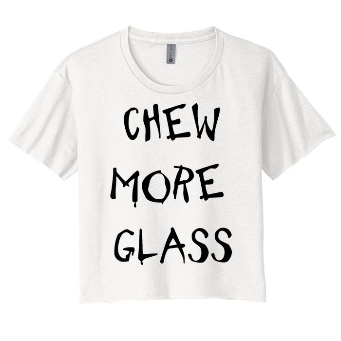 Chew More Glass Women's Crop Top Tee