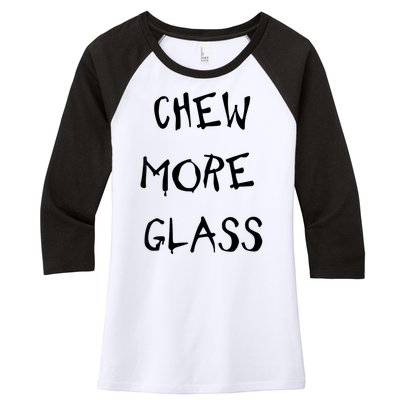 Chew More Glass Women's Tri-Blend 3/4-Sleeve Raglan Shirt