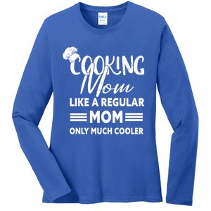 Cooking Mom Gift Cook Cooking Funny Chef Gift Ladies Long Sleeve Shirt