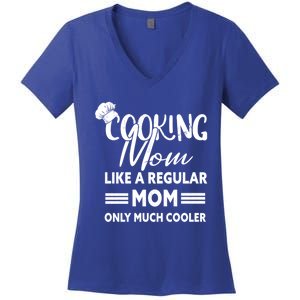 Cooking Mom Gift Cook Cooking Funny Chef Gift Women's V-Neck T-Shirt