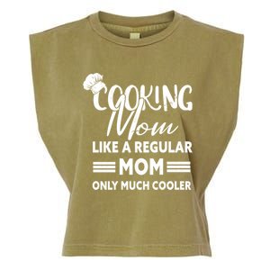 Cooking Mom Gift Cook Cooking Funny Chef Gift Garment-Dyed Women's Muscle Tee