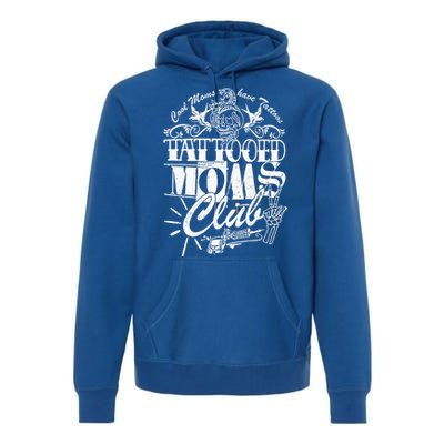 Cool Moms Have Tattoos Retro Tattooed Moms Club Premium Hoodie