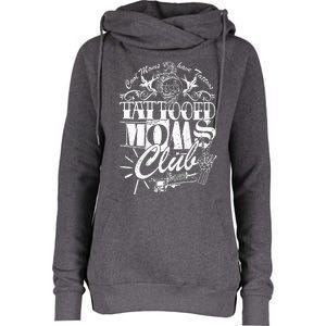 Cool Moms Have Tattoos Retro Tattooed Moms Club Womens Funnel Neck Pullover Hood