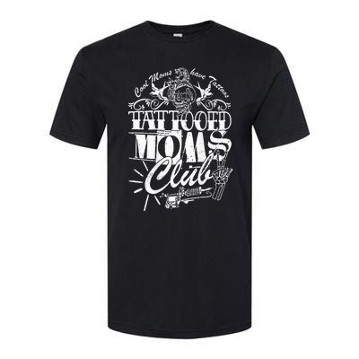 Cool Moms Have Tattoos Retro Tattooed Moms Club Softstyle CVC T-Shirt