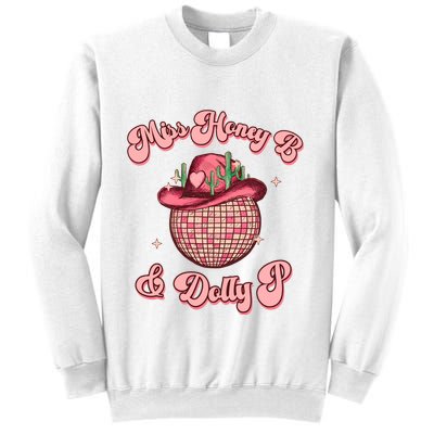 Cowboy Miss Honey B And Dolly P Queen B Sweatshirt