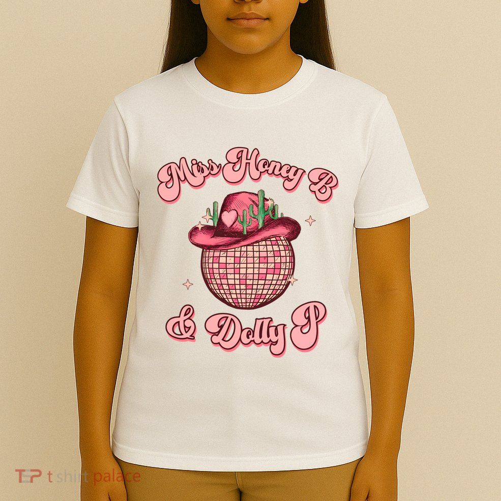 Cowboy Miss Honey B And Dolly P Queen B T-Shirt