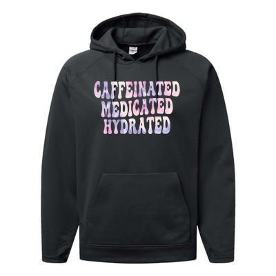 Caffeinated Medicated Hydrated Funny Saying Nurse Teacher Performance Fleece Hoodie