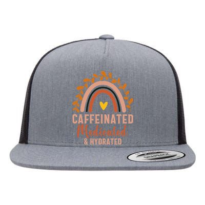 Caffeinated Medicated Hydrated Funny Saying Nurse Flat Bill Trucker Hat