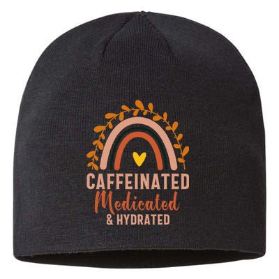 Caffeinated Medicated Hydrated Funny Saying Nurse Sustainable Beanie