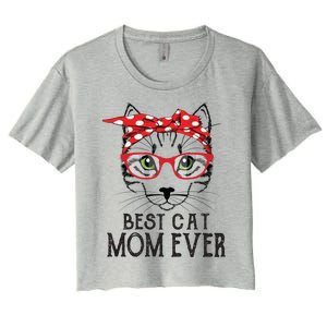 Cat Mom Happy Birthday Gift Best Cat Mom Ever Great Gift Women's Crop Top Tee