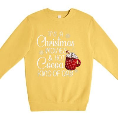 Christmas Movies Hot Cocoa Lover Funny Merry Christmas Premium Crewneck Sweatshirt