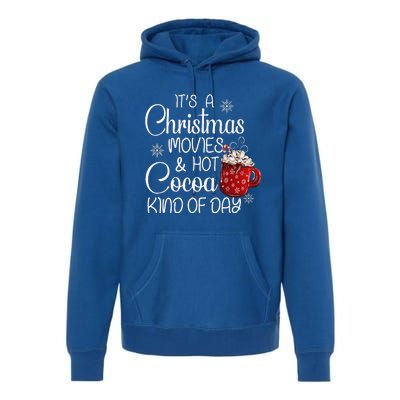 Christmas Movies Hot Cocoa Lover Funny Merry Christmas Premium Hoodie