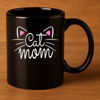 Cat Mom Happy Mothers Day For Cat Lovers Family Matching 11oz C Handle Ceramic Mug