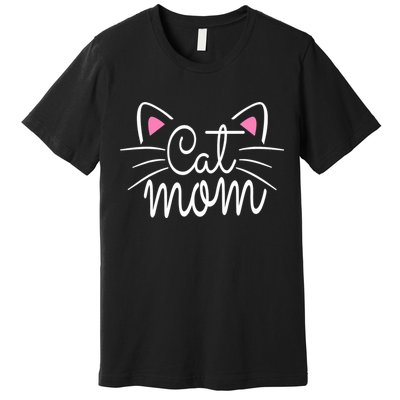 Cat Mom Happy Mothers Day For Cat Lovers Family Matching Premium T-Shirt
