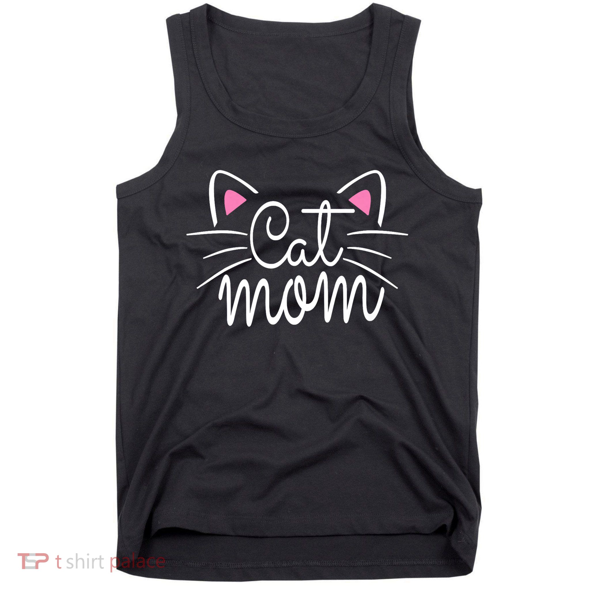 Cat Mom Happy Mothers Day For Cat Lovers Family Matching Tank Top