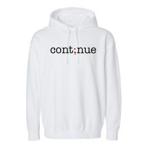 Continue Mental Health Awareness Garment-Dyed Fleece Hoodie