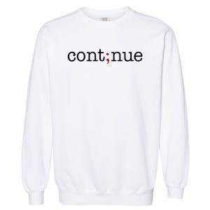 Continue Mental Health Awareness Garment-Dyed Sweatshirt