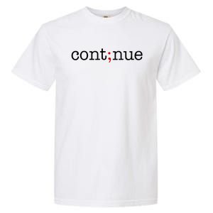 Continue Mental Health Awareness Garment-Dyed Heavyweight T-Shirt