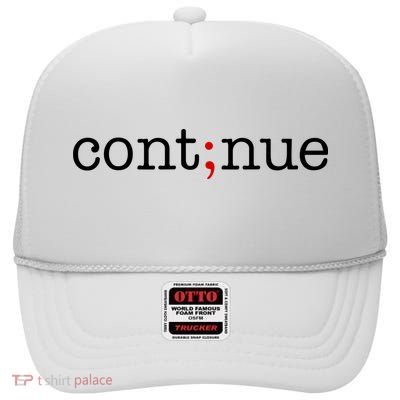 Continue Mental Health Awareness High Crown Mesh Back Trucker Hat