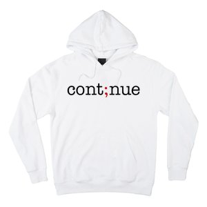 Continue Mental Health Awareness Hoodie