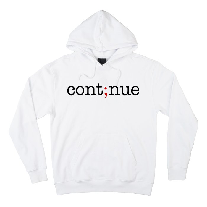 Continue Mental Health Awareness Hoodie