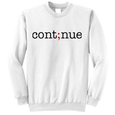 Continue Mental Health Awareness Sweatshirt