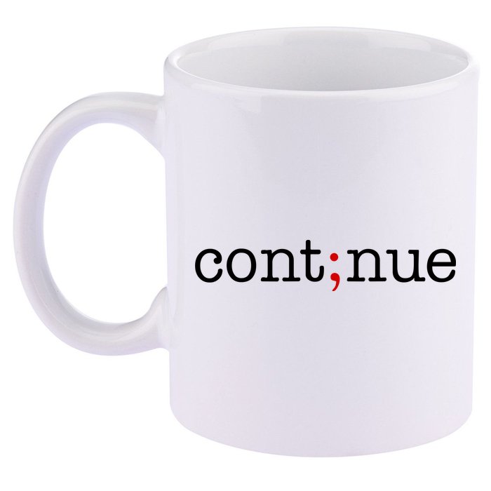 Continue Mental Health Awareness 11oz C Handle Ceramic Mug