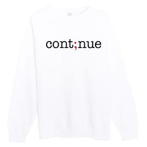 Continue Mental Health Awareness Premium Crewneck Sweatshirt