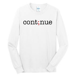 Continue Mental Health Awareness Tall Long Sleeve T-Shirt