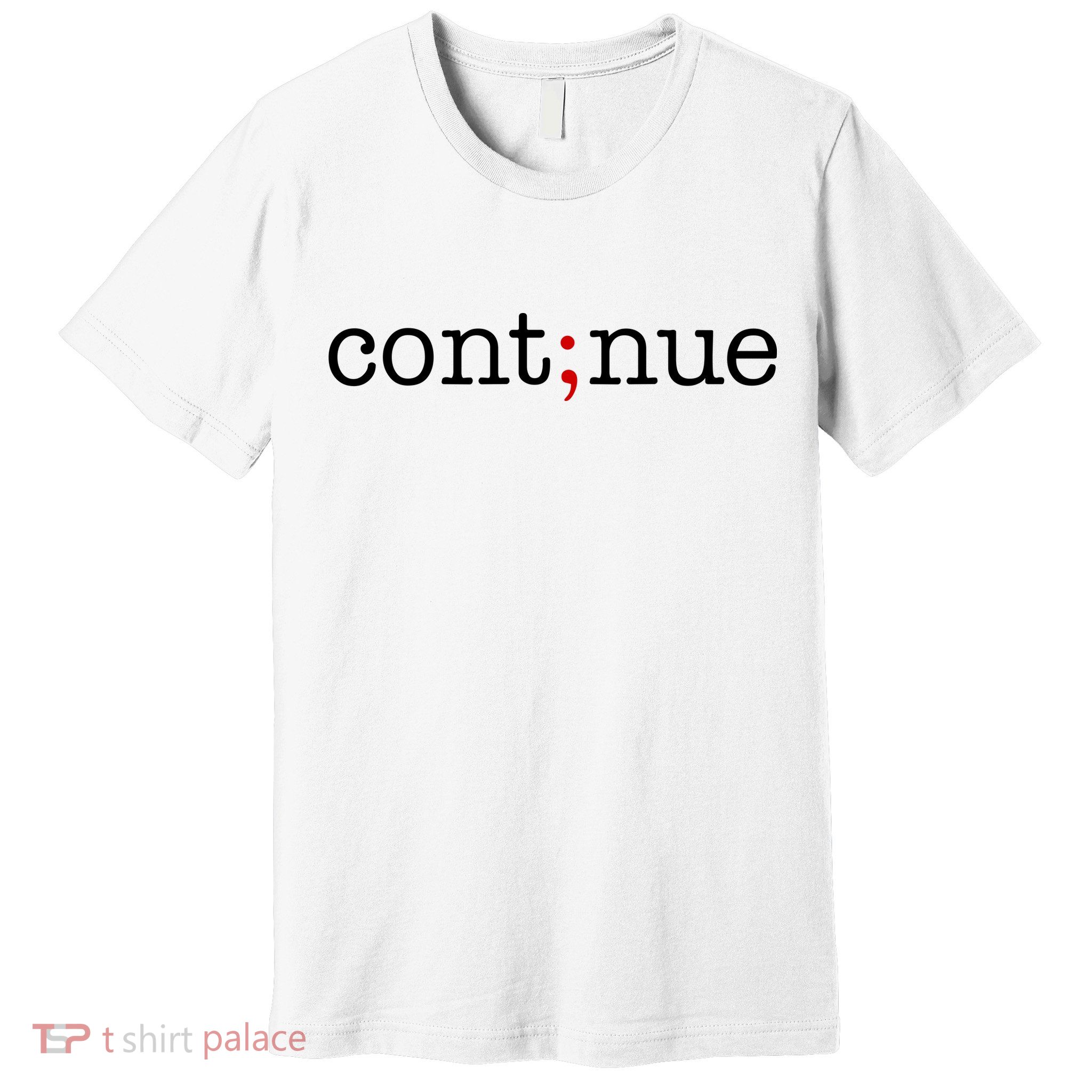 Continue Mental Health Awareness Premium T-Shirt