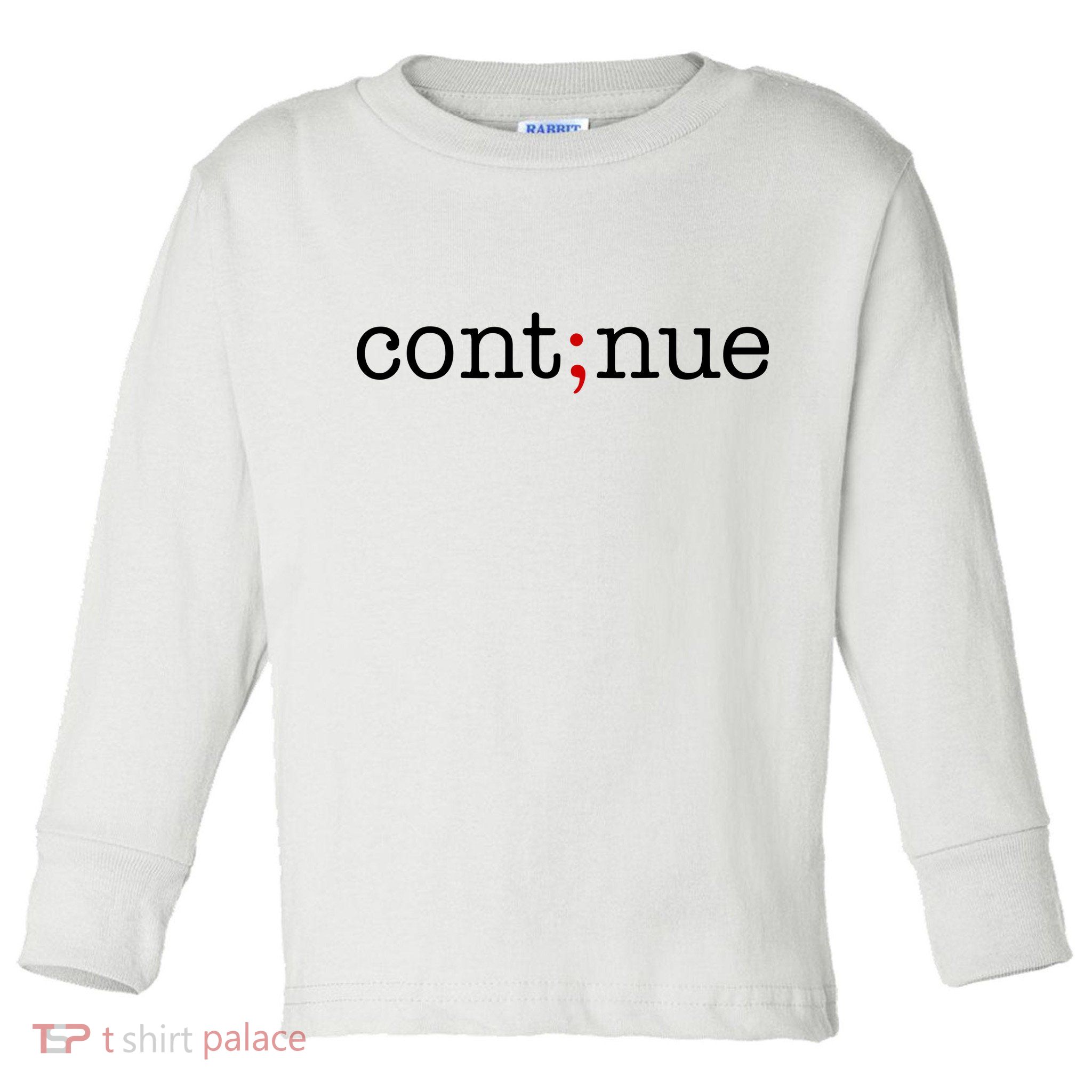 Continue Mental Health Awareness Toddler Long Sleeve Shirt