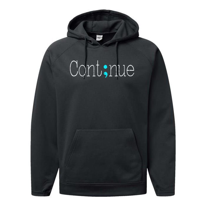 Continue Mental Health Awareness Semicolon Performance Fleece Hoodie