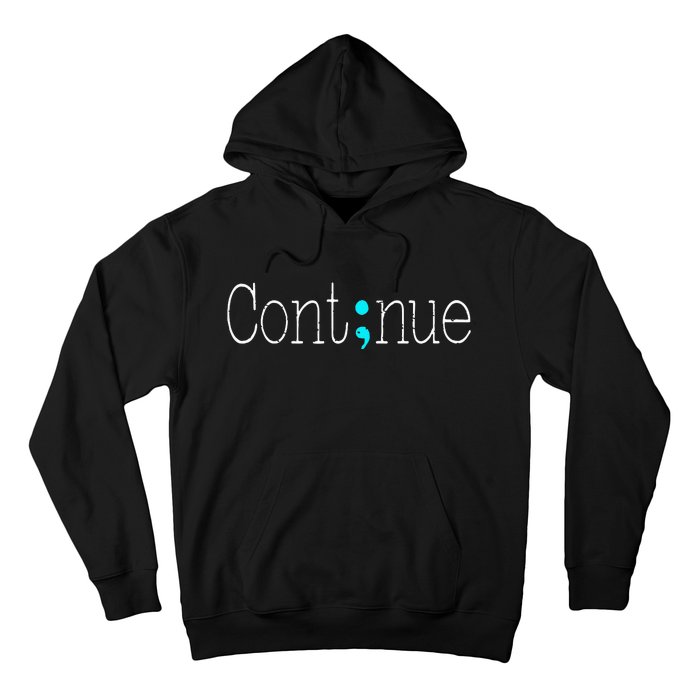 Continue Mental Health Awareness Semicolon Hoodie