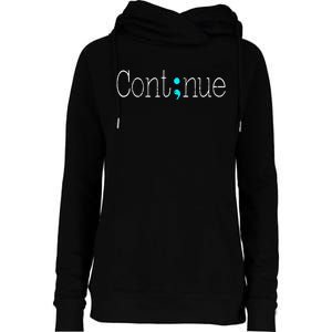 Continue Mental Health Awareness Semicolon Womens Funnel Neck Pullover Hood