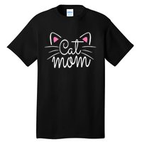 Cat Mom Happy Mothers Day For Cat Lovers Family Matching Tall T-Shirt