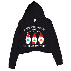 Christmas Movies Hot Cocoa With My Gnomies Cute Xmas Gnomes Cool Gift Crop Fleece Hoodie