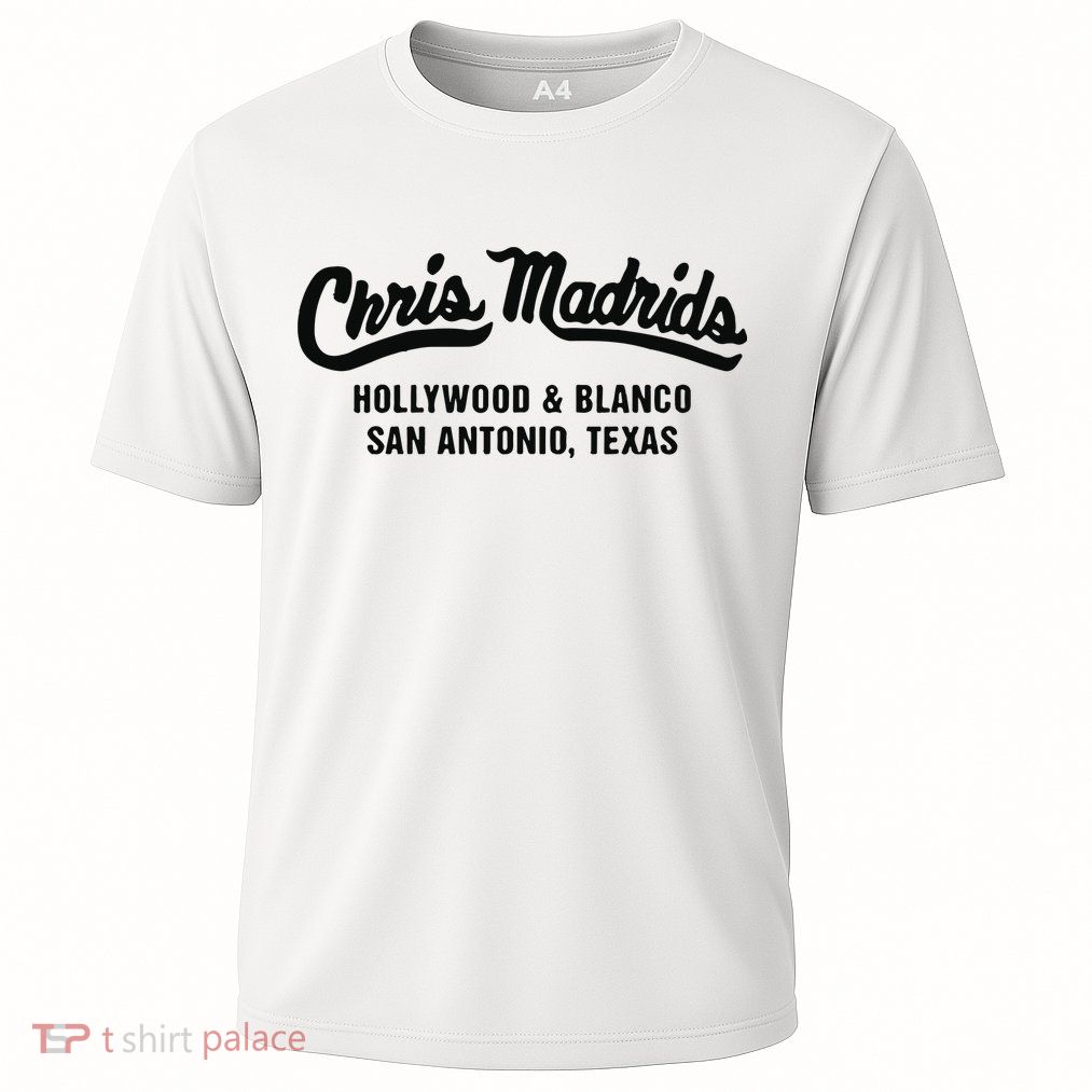 Chris Madrids Hollywood And Blanco San Antonio Texas Performance Shirt