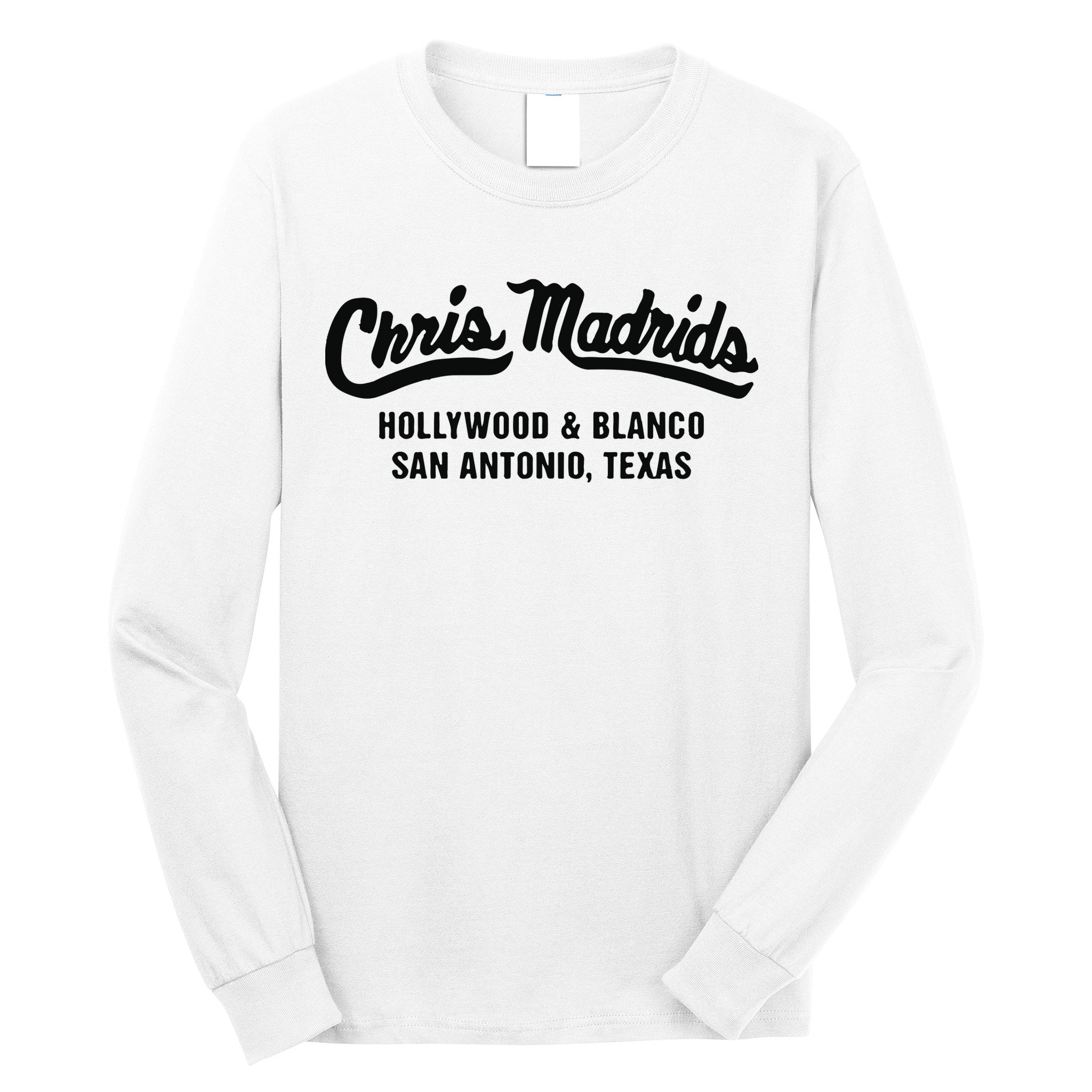 Chris Madrids Hollywood And Blanco San Antonio Texas Long Sleeve Shirt