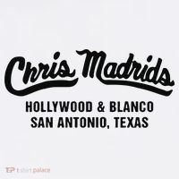 Chris Madrids Hollywood And Blanco San Antonio Texas Tall T-Shirt