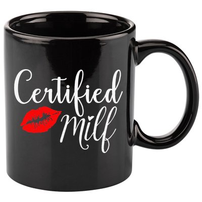 Certified MILFs Humor Funny Gift Idea For New Hottest Mom 11oz C Handle Ceramic Mug