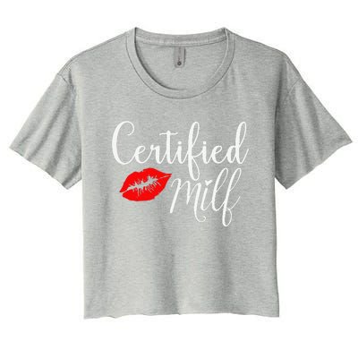 Certified MILFs Humor Funny Gift Idea For New Hottest Mom Women's Crop Top Tee